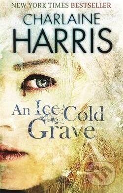 Kniha: An Ice Cold Grave (Charlaine Harris). Orion, 2008 Kniha: An Ice Cold Grave (Charlaine Harris). Orion, 2008