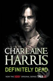 Kniha: Definitely Dead (Charlaine Harris). Gollancz, 2009 Kniha: Definitely Dead (Charlaine Harris). Gollancz, 2009