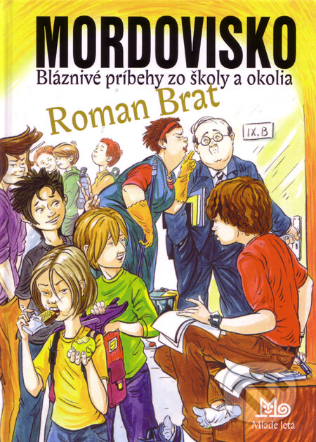 Mordovisko - Roman Brat, Slovenské pedagogické nakladateľstvo - Mladé letá, 2009