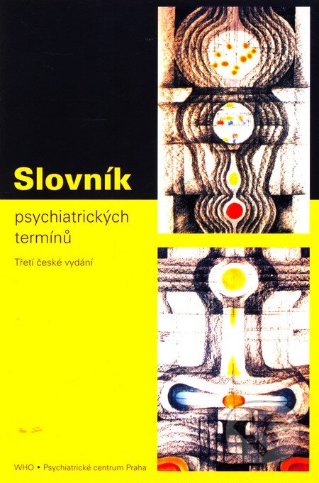 Kniha: Slovník psychiatrických termínů (Marek Preiss). Psychiatrické centrum, 2008 Kniha: Slovník psychiatrických termínů (Marek Preiss). Psychiatrické centrum, 2008