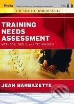 Kniha: Training Needs Assessment (Jean Barbazette). Jossey Bass, 2006 Kniha: Training Needs Assessment (Jean Barbazette). Jossey Bass, 2006