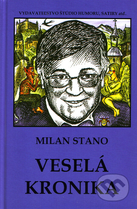 Kniha: Veselá kronika (Milan Stano). Vydavateľstvo Štúdio humoru a satiry, 2009 Kniha: Veselá kronika (Milan Stano). Vydavateľstvo Štúdio humoru a satiry, 2009
