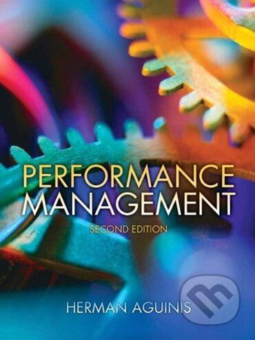 Kniha: Performance Management (Herman Aguinis). Prentice Hall, 2008 Kniha: Performance Management (Herman Aguinis). Prentice Hall, 2008