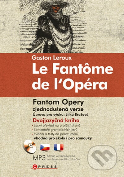 Fantom opery / Le Fantôme de l&#039;Opéra - Gaston Leroux, Computer Press, 2009