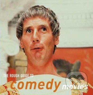 Kniha: Rough Guide To Comedy Movies (Bob McCabe). Rough Guides, 2005 Kniha: Rough Guide To Comedy Movies (Bob McCabe). Rough Guides, 2005