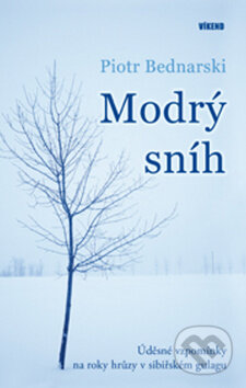 Kniha: Modrý sníh (Piotr Bednarski). Víkend, 2009 Kniha: Modrý sníh (Piotr Bednarski). Víkend, 2009