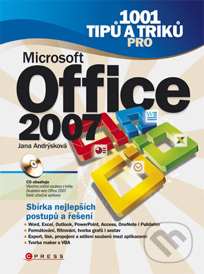 Kniha: 1001 tipů a triků pro Microsoft Office 2007 (Jana Andrýsková). Computer Press, 2009 Kniha: 1001 tipů a triků pro Microsoft Office 2007 (Jana Andrýsková). Computer Press, 2009