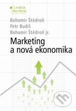 Kniha: Marketing a nová ekonomika (Bohumír Štědroň, Bohumír Štědroň jr. a Petr Budiš). C. H. Beck, 2009 Kniha: Marketing a nová ekonomika (Bohumír Štědroň, Bohumír Štědroň jr. a Petr Budiš). C. H. Beck, 2009