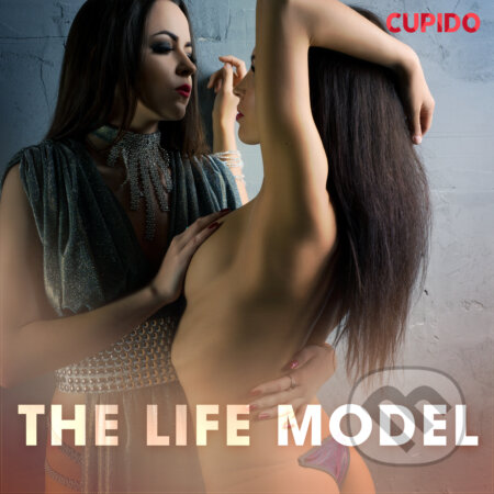 Audiokniha: The Life Model (EN) (Cupido And Others). Saga Egmont, 2020 Audiokniha: The Life Model (EN) (Cupido And Others). Saga Egmont, 2020