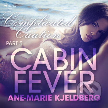 Audiokniha: Cabin Fever 5: Complicated Caution (EN) (Ane-Marie Kjeldberg). Saga Egmont, 2020 Audiokniha: Cabin Fever 5: Complicated Caution (EN) (Ane-Marie Kjeldberg). Saga Egmont, 2020