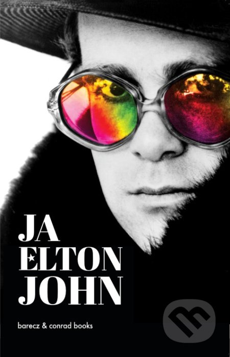 Kniha: Ja (Elton John). barecz & conrad books, 2020 Kniha: Ja (Elton John). barecz & conrad books, 2020