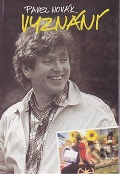 Kniha: Vyznání (Pavel Novák). Pavel Novák, 2019 Kniha: Vyznání (Pavel Novák). Pavel Novák, 2019