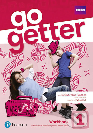 Kniha: GoGetter 1 Workbook w/ Extra Online Practice (Liz Kilbey). Pearson, 2018 Kniha: GoGetter 1 Workbook w/ Extra Online Practice (Liz Kilbey). Pearson, 2018