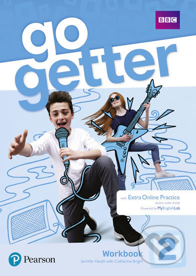 Kniha: GoGetter 2 Workbook w/ Extra Online Practice (Jennifer Heath). Pearson, 2018 Kniha: GoGetter 2 Workbook w/ Extra Online Practice (Jennifer Heath). Pearson, 2018