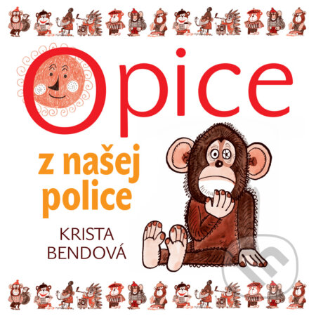 Audiokniha: Opice z našej police (Krista Bendová). Wisteria Books a Buvik, 2020 Audiokniha: Opice z našej police (Krista Bendová). Wisteria Books a Buvik, 2020