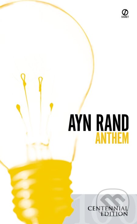 Kniha: Anthem (Ayn Rand). Signet, 2011 Kniha: Anthem (Ayn Rand). Signet, 2011