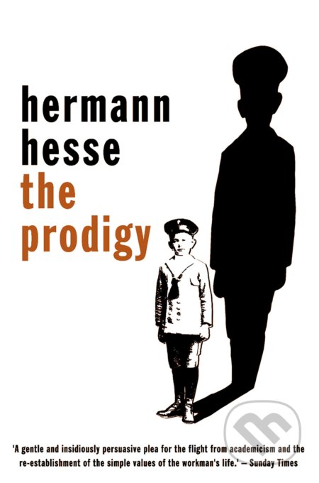 Kniha: The Prodigy (Hermann Hesse). Peter Owen, 2011 Kniha: The Prodigy (Hermann Hesse). Peter Owen, 2011