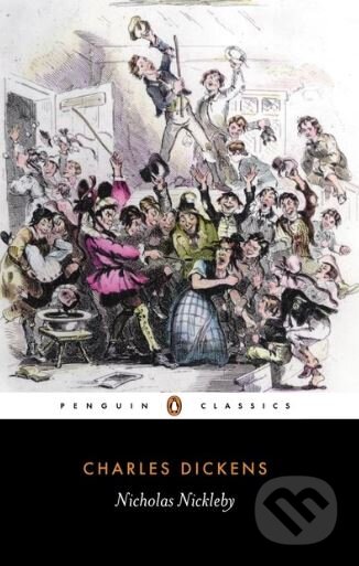 Kniha: Nicholas Nickleby (Charles Dickens). Penguin Books, 1999 Kniha: Nicholas Nickleby (Charles Dickens). Penguin Books, 1999