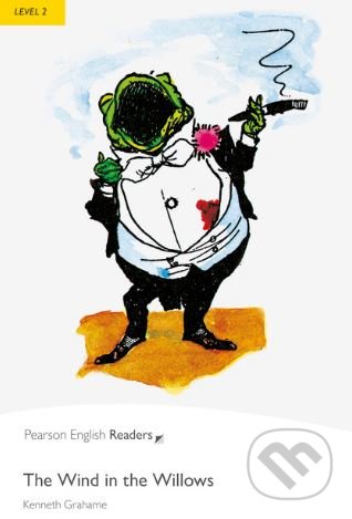 Kniha: The Wind in the Willows (Kenneth Grahame). Pearson, 2008 Kniha: The Wind in the Willows (Kenneth Grahame). Pearson, 2008
