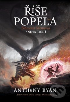 Kniha: Říše popela (Anthony Ryan). Host, 2020 Kniha: Říše popela (Anthony Ryan). Host, 2020