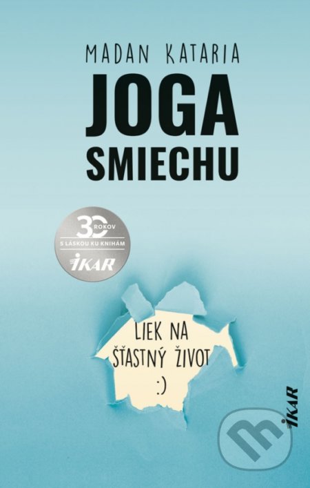 Kniha: Joga smiechu (Madan Kataria). Ikar, 2020 Kniha: Joga smiechu (Madan Kataria). Ikar, 2020