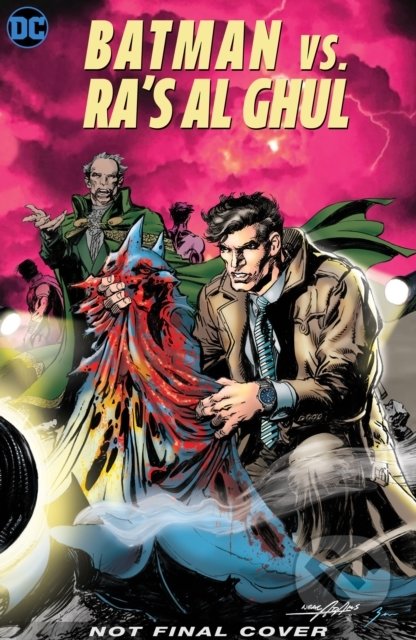 Kniha: Batman Vs. Ra's Al Ghul (Neal Adams). DC Comics, 2020 Kniha: Batman Vs. Ra's Al Ghul (Neal Adams). DC Comics, 2020