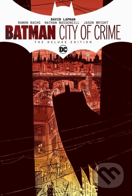 Kniha: Batman: City of Crime (David Lapham). DC Comics, 2020 Kniha: Batman: City of Crime (David Lapham). DC Comics, 2020