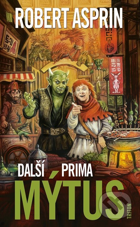 E-kniha: Další prima mýtus (Robert Asprin). Triton, 2020 E-kniha: Další prima mýtus (Robert Asprin). Triton, 2020