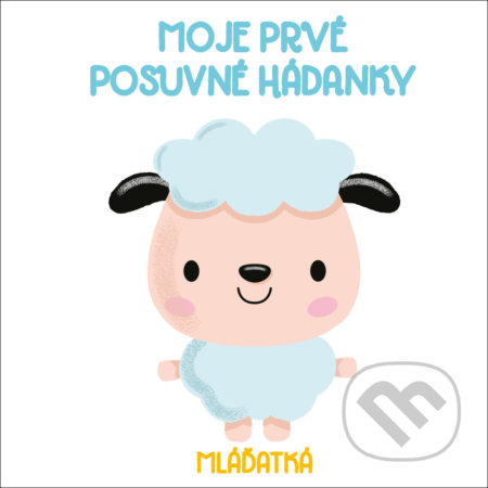 Kniha: Moje prvé posuvné hádanky: Mláďatká (YoYo Books). YoYo Books, 2020 Kniha: Moje prvé posuvné hádanky: Mláďatká (YoYo Books). YoYo Books, 2020
