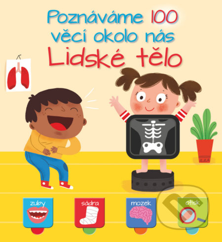 Kniha: Poznáváme 100 věcí okolo nás: Lidské tělo (YoYo Books). YoYo Books, 2020 Kniha: Poznáváme 100 věcí okolo nás: Lidské tělo (YoYo Books). YoYo Books, 2020