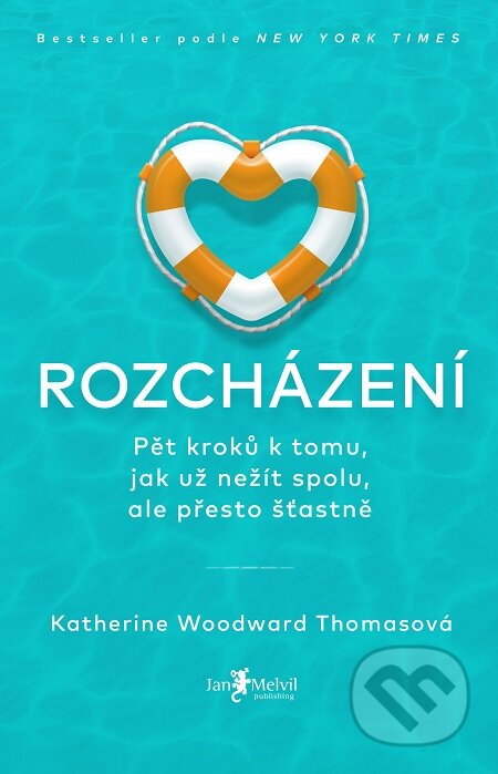 E-kniha: Rozcházení (Katherine Woodward Thomas). Jan Melvil publishing, 2020 E-kniha: Rozcházení (Katherine Woodward Thomas). Jan Melvil publishing, 2020