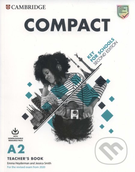 Kniha: Compact Key for Schools - Teacher's Book (Emma Heyderman, Jessica Smith a Susan White). Cambridge University Press, 2019 Kniha: Compact Key for Schools - Teacher's Book (Emma Heyderman, Jessica Smith a Susan White). Cambridge University Press, 2019