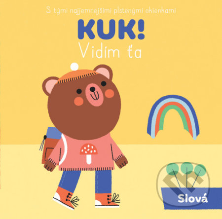 Kniha: Kuk Vidím Ťa - Slová (YoYo Books). YoYo Books, 2020 Kniha: Kuk Vidím Ťa - Slová (YoYo Books). YoYo Books, 2020