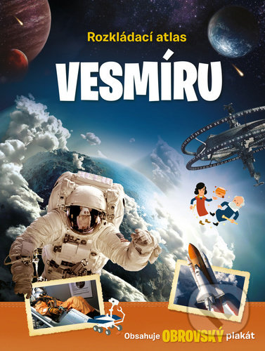 Kniha: Rozkládací atlas Vesmíru (YoYo Books). YoYo Books, 2020 Kniha: Rozkládací atlas Vesmíru (YoYo Books). YoYo Books, 2020