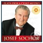 Hudobné CD: Josef Sochor: Zlatá deska (Česká Muzika). Česká Muzika, 2010 Hudobné CD: Josef Sochor: Zlatá deska (Česká Muzika). Česká Muzika, 2010