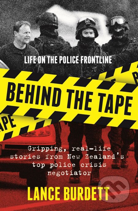 Kniha: Behind the Tape (Lance Burdett). Allen and Unwin, 2016 Kniha: Behind the Tape (Lance Burdett). Allen and Unwin, 2016