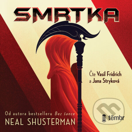 Audiokniha: Smrtka (Neal Shusterman). Témbr, 2020 Audiokniha: Smrtka (Neal Shusterman). Témbr, 2020