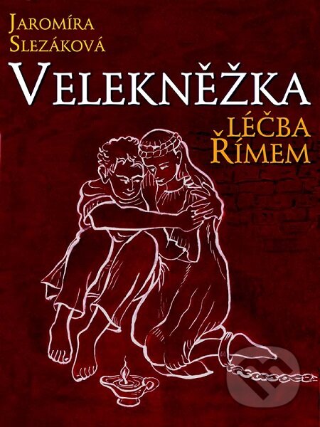 E-kniha: Velekněžka, léčba Římem (Jaromíra Slezáková). Nakladatelství Viking E-kniha: Velekněžka, léčba Římem (Jaromíra Slezáková). Nakladatelství Viking