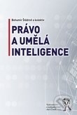 Kniha: Právo a umělá inteligence (Štědroň Bohumil). Aleš Čeněk, 2020 Kniha: Právo a umělá inteligence (Štědroň Bohumil). Aleš Čeněk, 2020