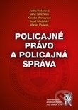 Kniha: Policajné právo a policajná správa (Jana Hašanová, Jana Šimonová, Jozef Medelský, Klaudia Marczyová a Marián Piváček). Aleš Čeněk, 2020 Kniha: Policajné právo a policajná správa (Jana Hašanová, Jana Šimonová, Jozef Medelský, Klaudia Marczyová a Marián Piváček). Aleš Čeněk, 2020