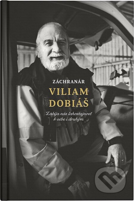 E-kniha: Záchranár Vilam Dobiáš (Martin Ližičiar a Viliam Dobiáš). BeneMedia, 2018 E-kniha: Záchranár Vilam Dobiáš (Martin Ližičiar a Viliam Dobiáš). BeneMedia, 2018