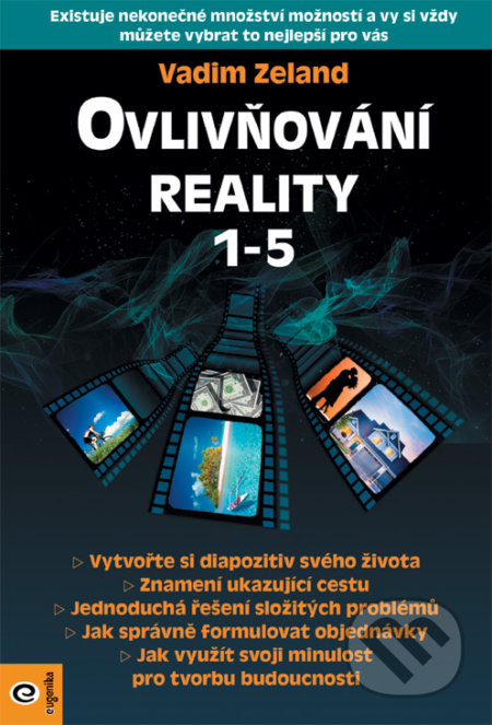 Kniha: Ovlivňování reality 1-5 (Vadim Zeland). Eugenika, 2020 Kniha: Ovlivňování reality 1-5 (Vadim Zeland). Eugenika, 2020