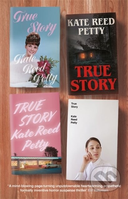 Kniha: True Story (Kate Reed Petty). Riverrun, 2020 Kniha: True Story (Kate Reed Petty). Riverrun, 2020