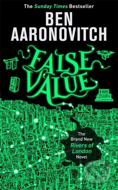 Kniha: False Value (Ben Aaronovitch). Gollancz, 2020 Kniha: False Value (Ben Aaronovitch). Gollancz, 2020