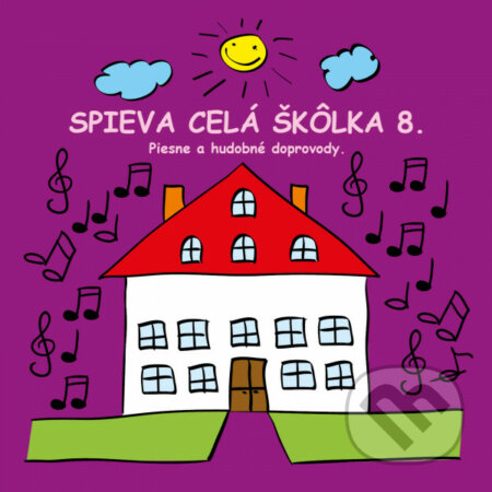 Hudobné CD: Ujo Ľubo a Junior: Spieva celá škôlka 8 (Hudobné albumy). Hudobné albumy, 2020 Hudobné CD: Ujo Ľubo a Junior: Spieva celá škôlka 8 (Hudobné albumy). Hudobné albumy, 2020
