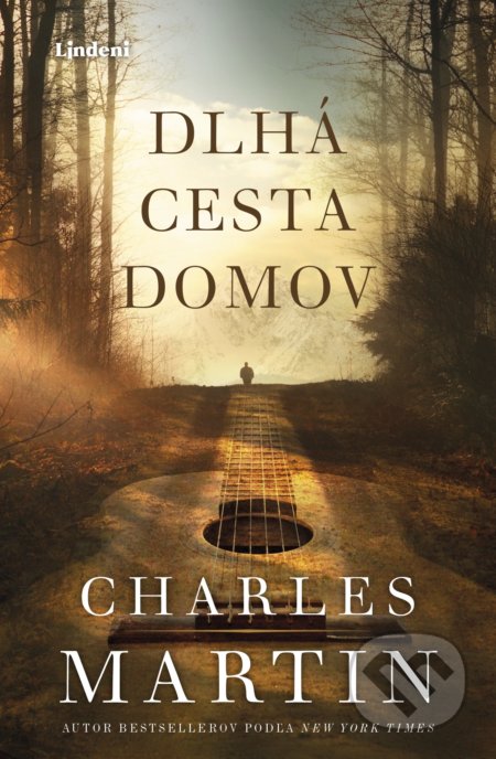 Kniha: Dlhá cesta domov (Charles Martin). Lindeni, 2020 Kniha: Dlhá cesta domov (Charles Martin). Lindeni, 2020
