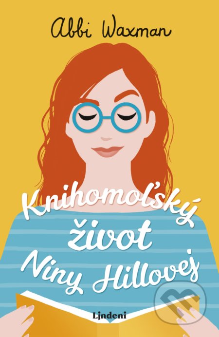 Kniha: Knihomoľský život Niny Hillovej (Abbi Waxman). Lindeni, 2021 Kniha: Knihomoľský život Niny Hillovej (Abbi Waxman). Lindeni, 2021