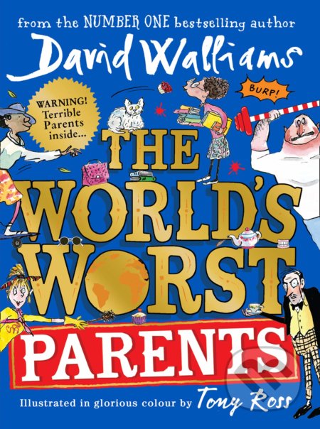 Kniha: The World’s Worst Parents (David Walliams). HarperCollins, 2020 Kniha: The World’s Worst Parents (David Walliams). HarperCollins, 2020