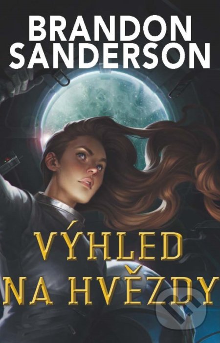 Kniha: Výhled na hvězdy (Brandon Sanderson). Talpress, 2020 Kniha: Výhled na hvězdy (Brandon Sanderson). Talpress, 2020