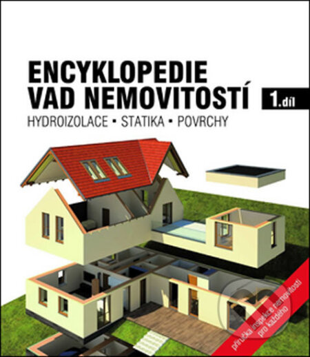 Kniha: Encyklopedie vad nemovitostí 1. (G Servis). G Servis, 2016 Kniha: Encyklopedie vad nemovitostí 1. (G Servis). G Servis, 2016